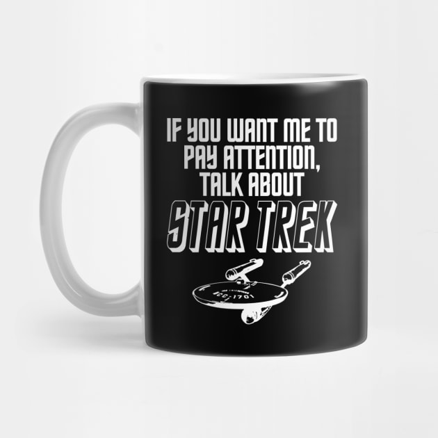 IF YOU WANT ME TO LISTEN . . . STAR TREK by ROBZILLA